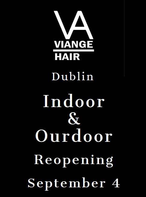 VIANGE HAIR Dublin Reopening